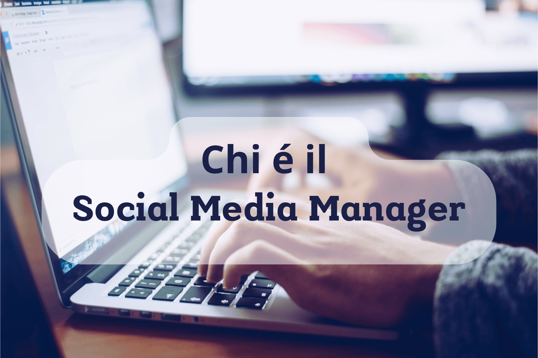 tuttoq uello che c'è da sapere sul social media manager